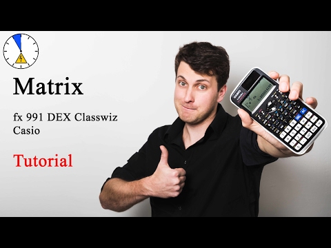 15 Matrixen Summe Transponieren Determinante Inverese - Tutorial - Casio fx 991 DEX Classwiz