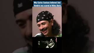 Carlos Satana says Jimi Hendrix was scared of Miles Davis. #shorts