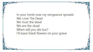 Electric Wizard - We Love the Dead Lyrics