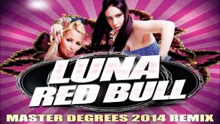 █▬█ █ ▀█▀Luna - Red Bull(Master Degrees Hands Up Remix)