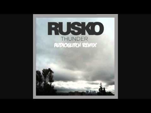 Rusko - Thunder (Audioglitch Dubstep Remix)