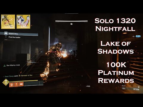 Solo 1320 Nightfall - Lake of Shadows - 100K Platinum Rewards