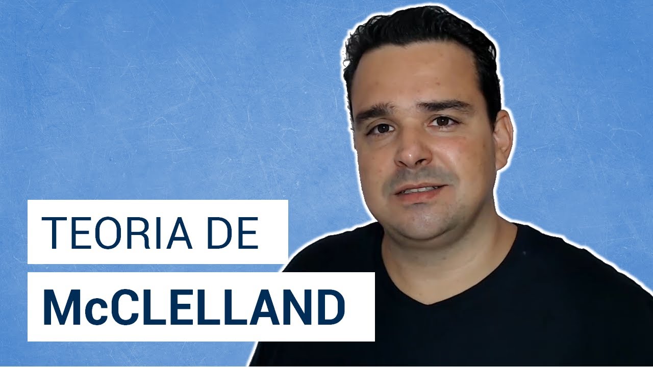 Entenda a teoria da motivação humana de McClelland