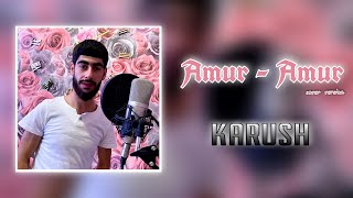 Karush - Amur Amur (cover) (2022)