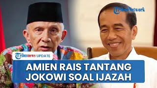 Amin Rais Tak Percaya Ijazah Jokowi Disimpan di Rumah, Tantang Laporkan Tuduhan ke Pengadilan