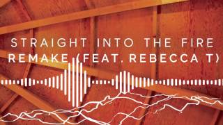 Straight Into The Fire - Zedd (Remake Feat. Rebecca T)
