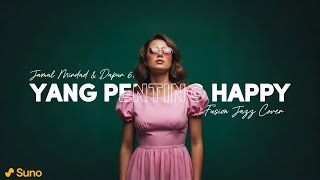 Download lagu JAMAL MIRDAD & DAPUR 61 - YANG PENTING HAPPY (1990) | FUSION JAZZ COVER #NNMRequest mp3