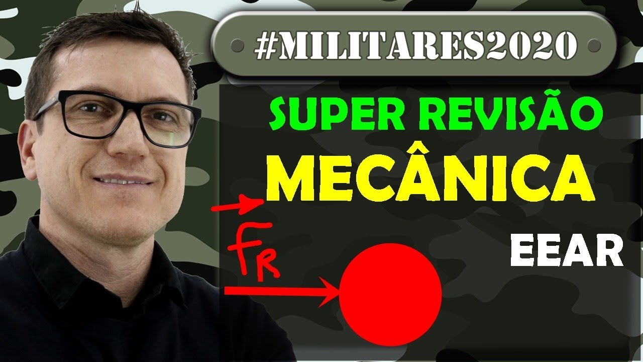 SUPER REVISÃO de FÍSICA - MECÂNICA - EEAR - (TEORIA + EXERCÍCIOS)