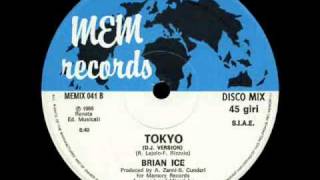 BRIAN ICE - TOKYO (VOCAL VERSION) (℗1986)