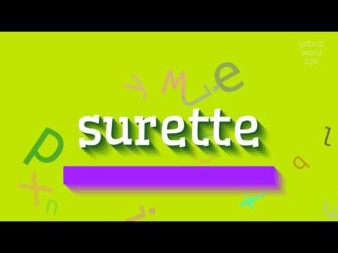 HOW TO PRONOUNCE SURETTE? #surette