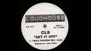 CLS - Set It Off (Ace Mix)