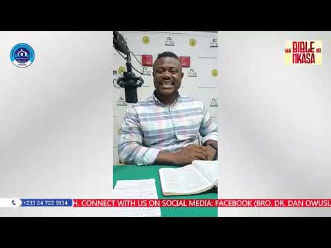 "The Three Dispensations Of The Bible - Episode 16" (18/09/25) by Bro. Writena Amponsah