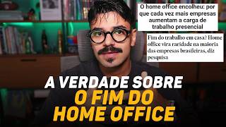 Eles não querem você de home office