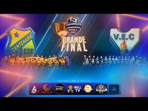 FINAL DO CAMPEONATO BARREIRENSE DE CAMPO SÉRIE A | CENTENÁRIO x VERONA | TRANSMISSÃO OFICIAL WILLTV