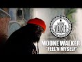 MOONE WALKER- "Feel’n Myself" (Official Video)