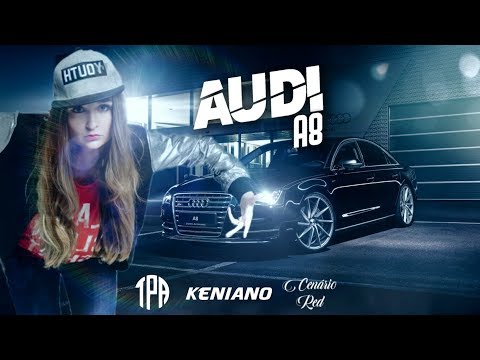 Audi A8 - Cenário Red & Keniano (Official Music)