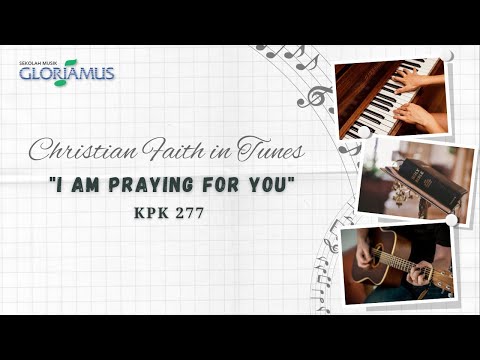 I am Praying for You - KPK 277 - Kumohon Bagimu
