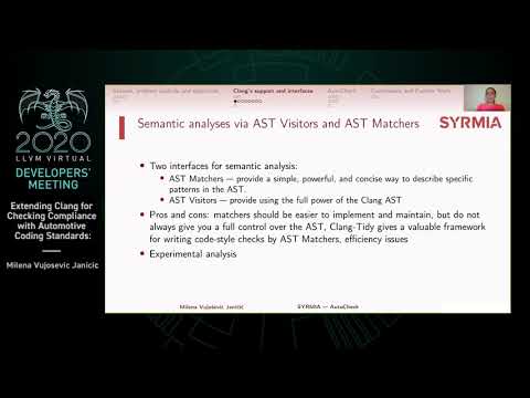 2020 LLVM Developers’ Meeting: M. Janicic “Extending Clang for Checking Compliance With ...”