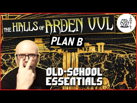 The Halls of Arden Vul Ep 15 - Old School Essentials Megadungeon | Plan B