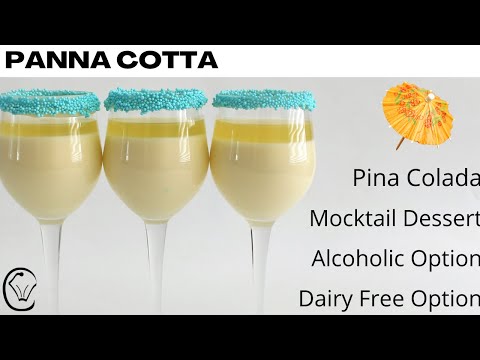 PANNA COTTA Pina Colada Mocktail Dairy Free Option EGGLESS Alcoholic Option