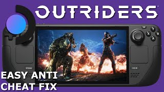 How To play Outriders on Steam Deck Steam OS Locally - Easy Anti Cheat Fix