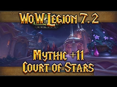 WoW Legion 7 2 - Mythic +11 Court of Stars