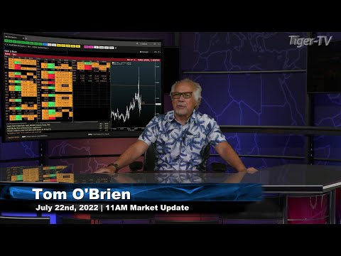 July 22nd, 11AM ET Market Update on TFNN - 2022
