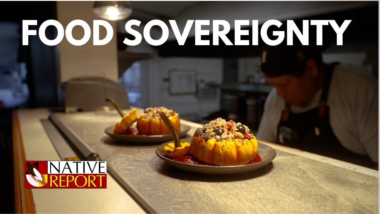 Native Report | Food Sovereignty