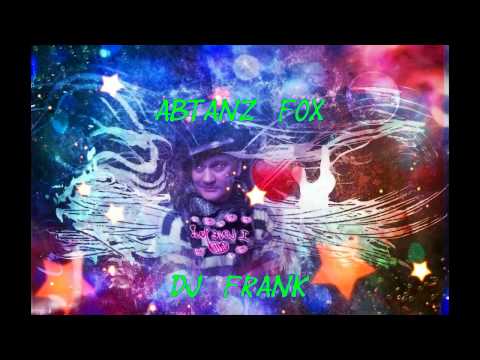 Abtanz  Fox - DJ  Frank 2015