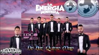 La Energía Norteña  - Mi Bonita | 2016 *