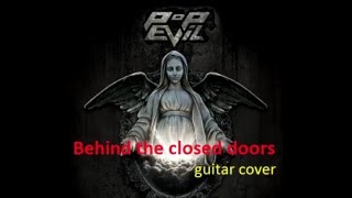 Behind Closed Doors - Pop Evil [Guitar cover]