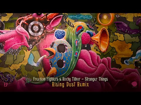 Freedom Fighters & Rocky Tilbor - Stranger Things (Rising Dust Remix)