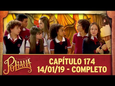 As Aventuras de Poliana | capítulo 174 - 14/01/19