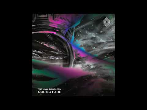 The nava brothers - Que No Pare