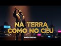 NA TERRA COMO NO CÉU Trap Gospel Que Vai Mudar Sua Vida Escute AGORA