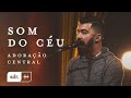 Som do Céu (Ao Vivo) - Adoração Central | Som do Reino Som do Céu (Ao Vivo) - Adoração Central | Som do Reino