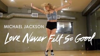 Michael Jackson - Love Never Felt So Good (Dance Routine) #MJLove | Mandy Jiroux