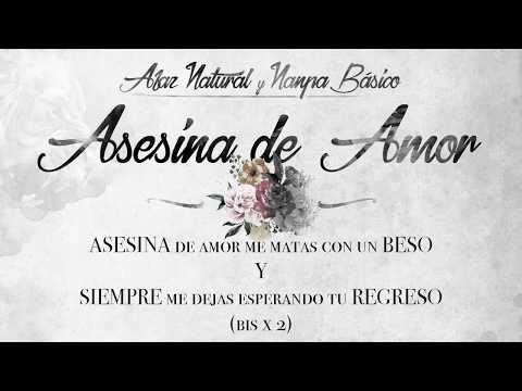 Video Asesina De Amor (Letra) de Afaz Natural nanpa-basico