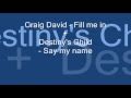 Craig David - Fill me in + Destiny's Child - Say my ...