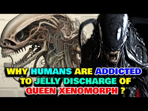 Queen Xenomorph Explored - Why Humans Use Queen's Jelly As An Addictive Drug? And More!