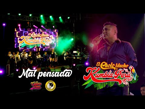 EL CHOLO MACHO Y KUMBIA PERÚ - MAL PENSADA (ANIVERSARIO DISTRITO SANTA ROSA 2023)
