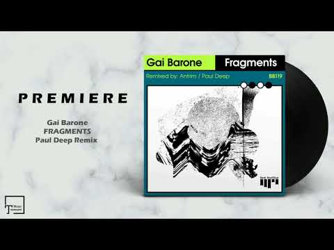 PREMIERE: Gai Barone - Fragments (Paul Deep Remix) [BEAT BOUTIQUE]