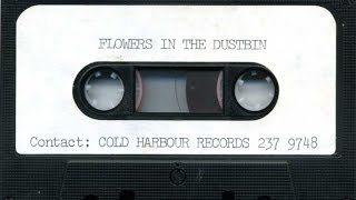 Flowers In The Dustbin - Cold Harbour Records demo cassette - 1986