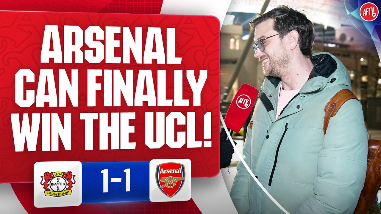 Arsenal Can Finally Win The Champions League! | Bayer Leverkusen 1-1 Arsenal