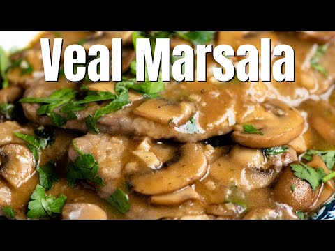 Veal Marsala (Scaloppine al Marsala)