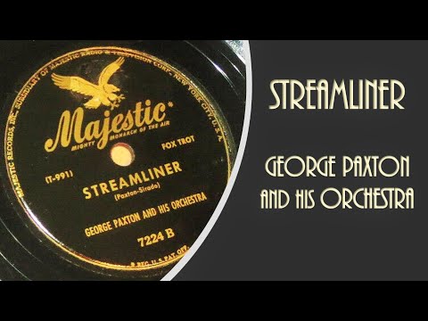 STREAMLINER...GEORGE PAXTON and his ORCHESTRA