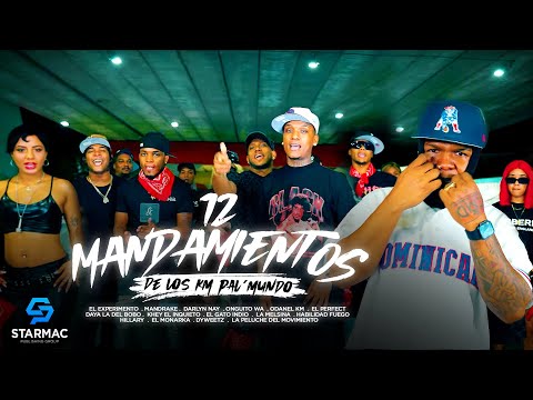 12 Mandamiento KM - El Experimento , Onguito Wa , Mandrake , Darlyn Nay , Odanel Km , Daya , peluche