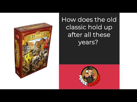 The Purge: #5540 Thurn and Taxis: How does the old classic hold up today? 