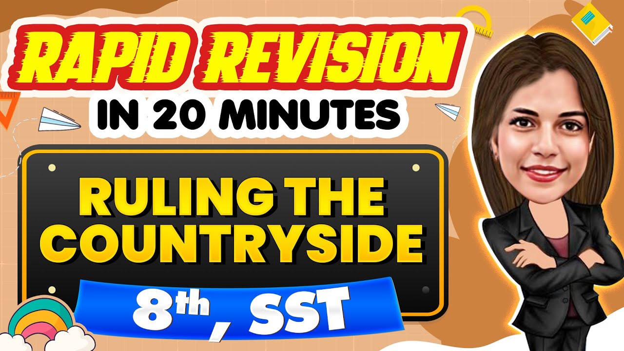 Ruling the Countryside - Rapid Revision in 20 Minutes🔥|| Social Studies, Class 8th 📚