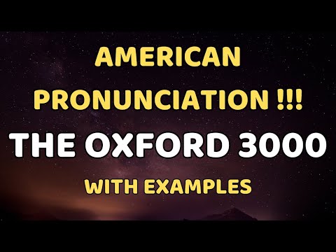 American Pronunciation !! The Oxford 3000 Words - English Words List With Examples - Part 1